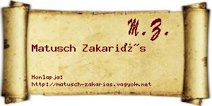 Matusch Zakariás névjegykártya